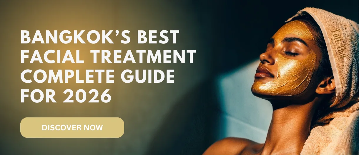 Best Facial in Bangkok: Choose by Skin Goal, Not Hype